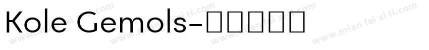 Kole Gemols字体转换